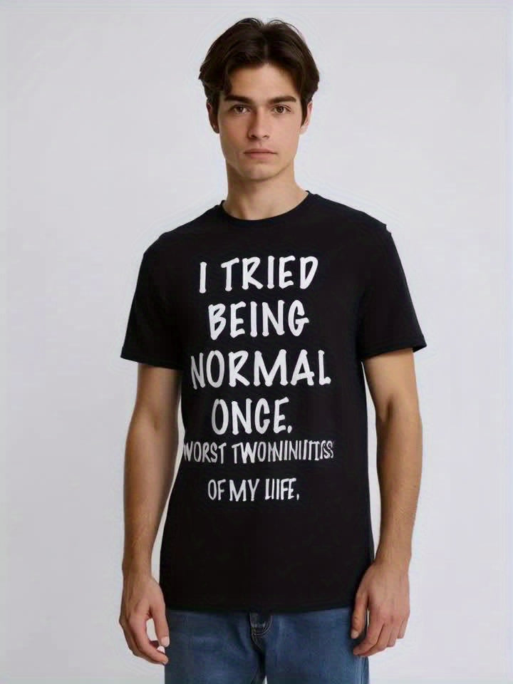 Mens I Tried Being Normal Once Graphic Tee - Lightweight, Short Sleeve, Casual Summer Shirt with Eye-Catching Design - Uniquely Quirky Fashion for Him