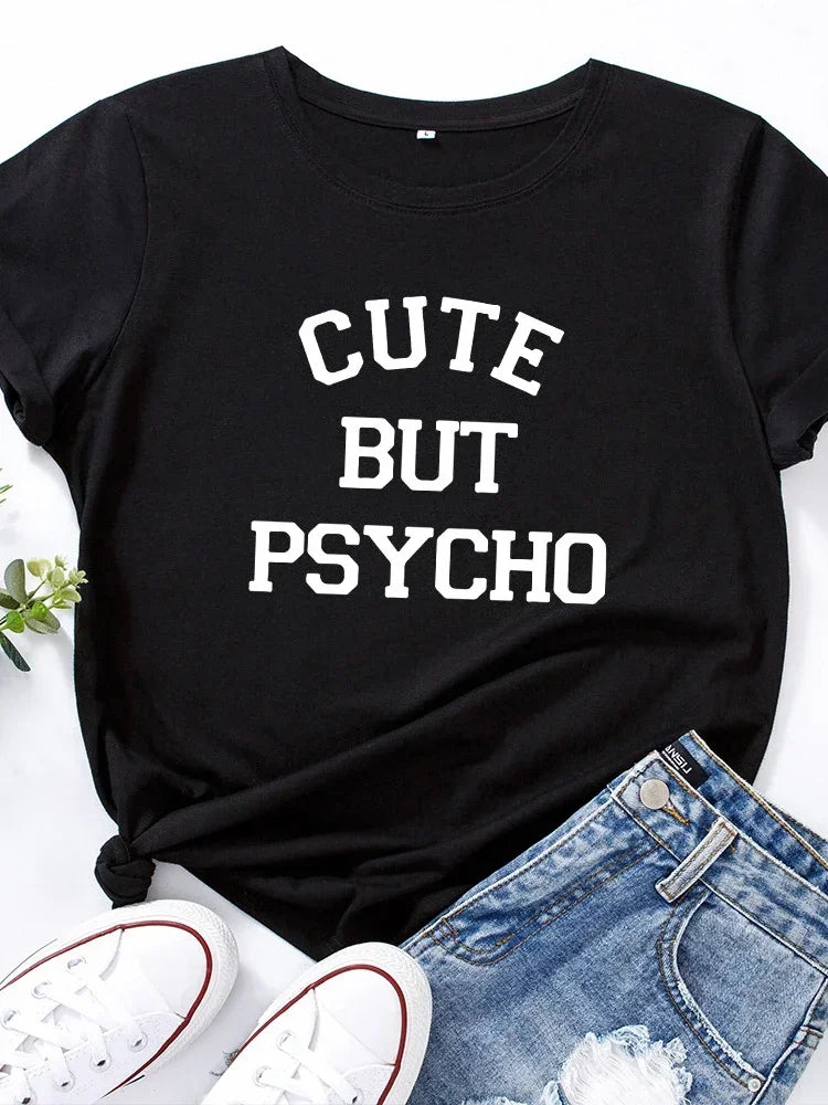 Cute But Psycho Letter Print Women T Shirt Sleeve O Neck Women Tshirt Ladies Tee Fashion Shirt Clothes