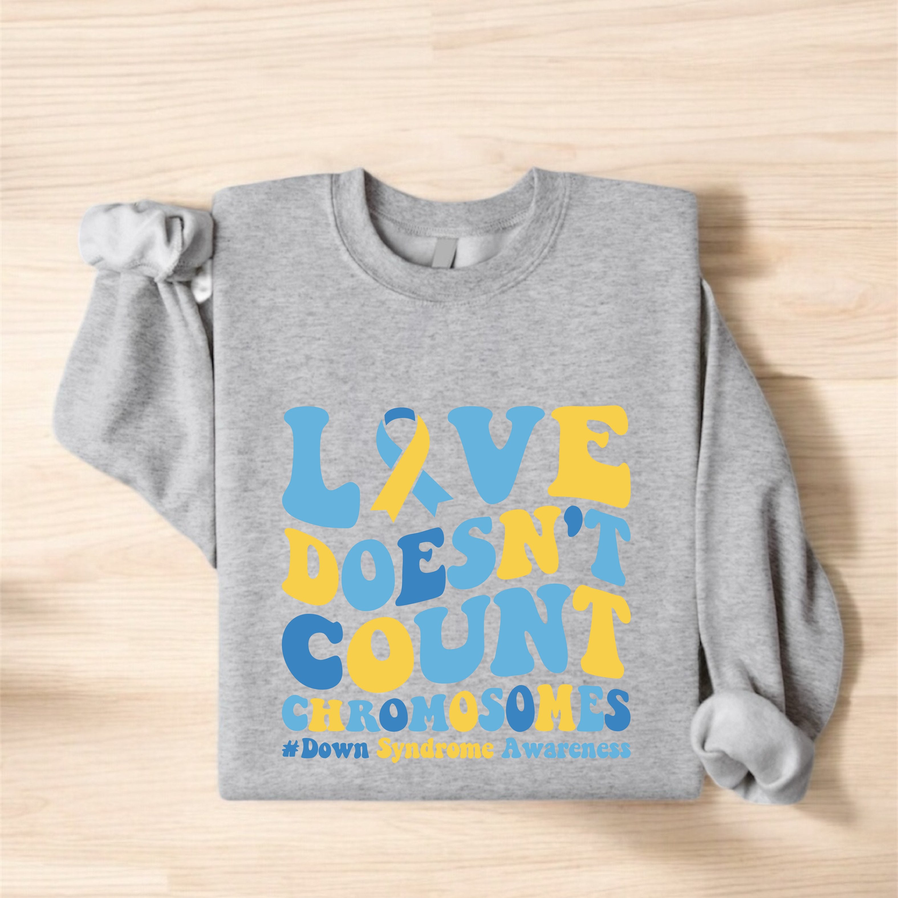 Love Doesn't Count Chromosomes Sweatshirt, Down Syndrome Awareness Sweatshirt, Down Syndrome Day Support Sweater, Extra Chromosome Sweatshirt, T21 Gift, 3 21 Sweater