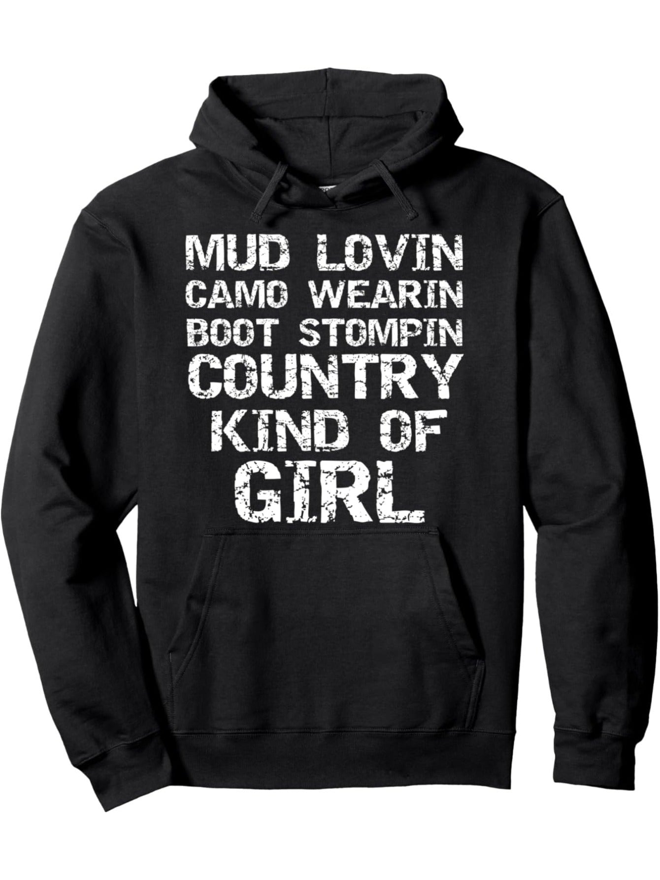 Soft & Cozy Country Pullover Hoodie - Mud Lovin Camo Wearin Boot Stomping - Adjustable Drawstring, Versatile Design for Outdoor Adventures and Rural Chic Fashion