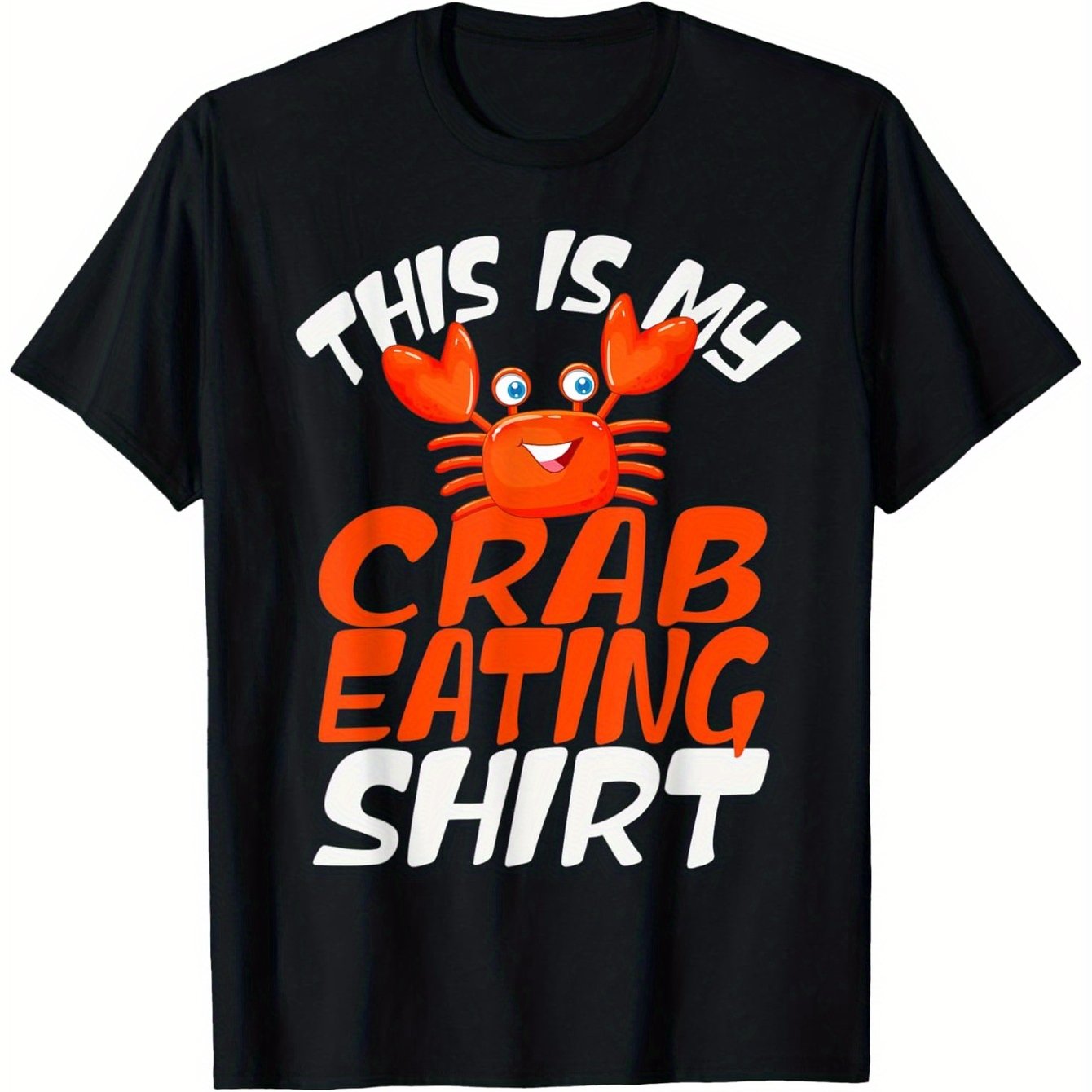 Seafood Crab Legs This Is My Crab Eating T-Shirt Soft Touch 100% Pure Cotton Fashion Trend Casual Letter Printed Round Neck T-shirt 180g Fabric weight Regular Size S-XXXL T-Shirts