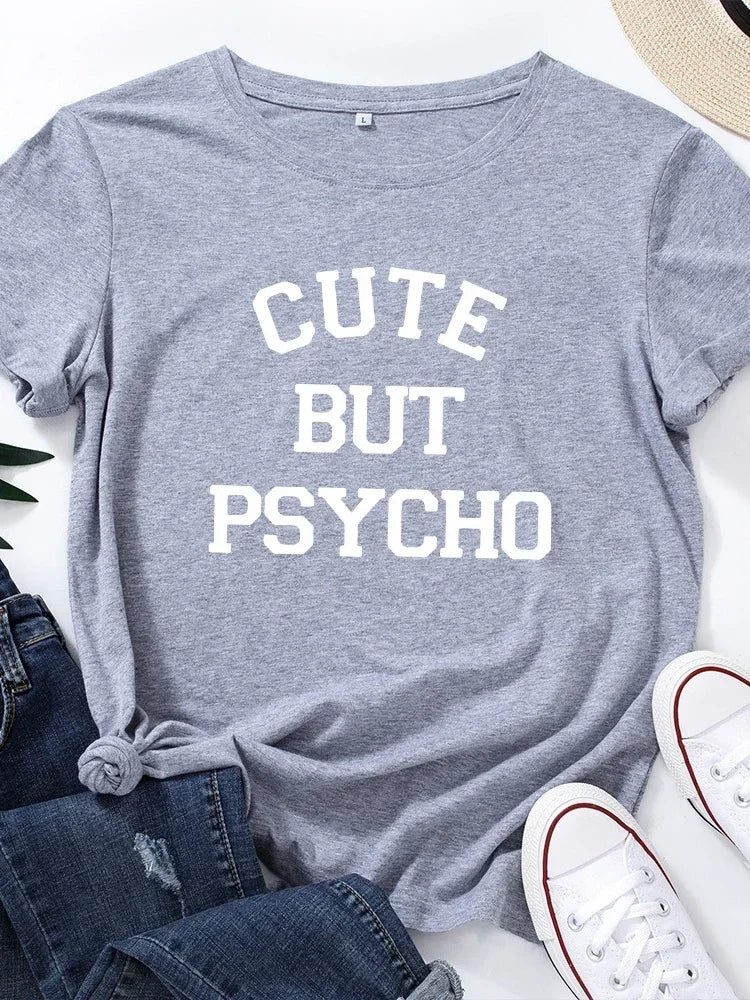 Cute But Psycho Letter Print Women T Shirt Sleeve O Neck Women Tshirt Ladies Tee Fashion Shirt Clothes