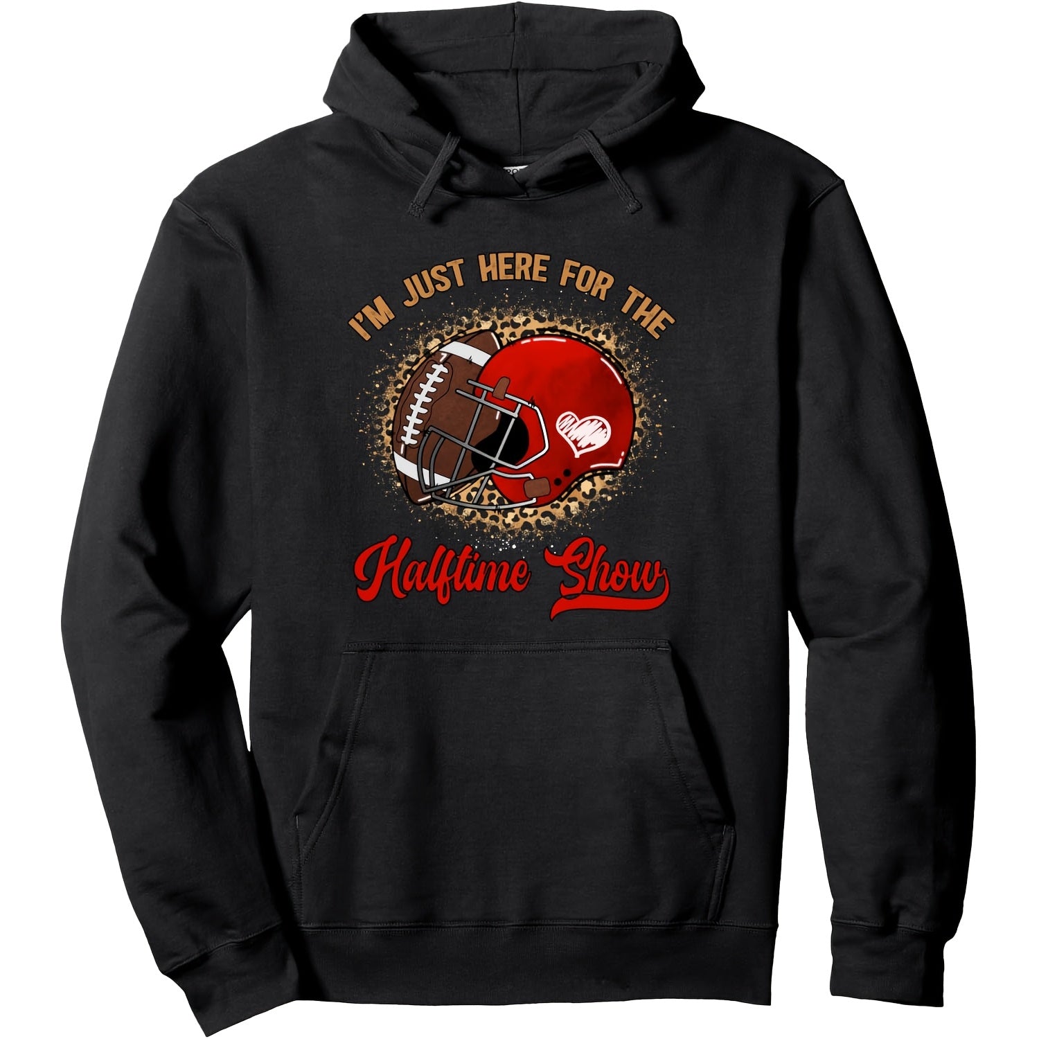 Long Sleeves, Hooded 250Gi'M Just Here for The Halftime Show. Funny Football Pullover Hoodie