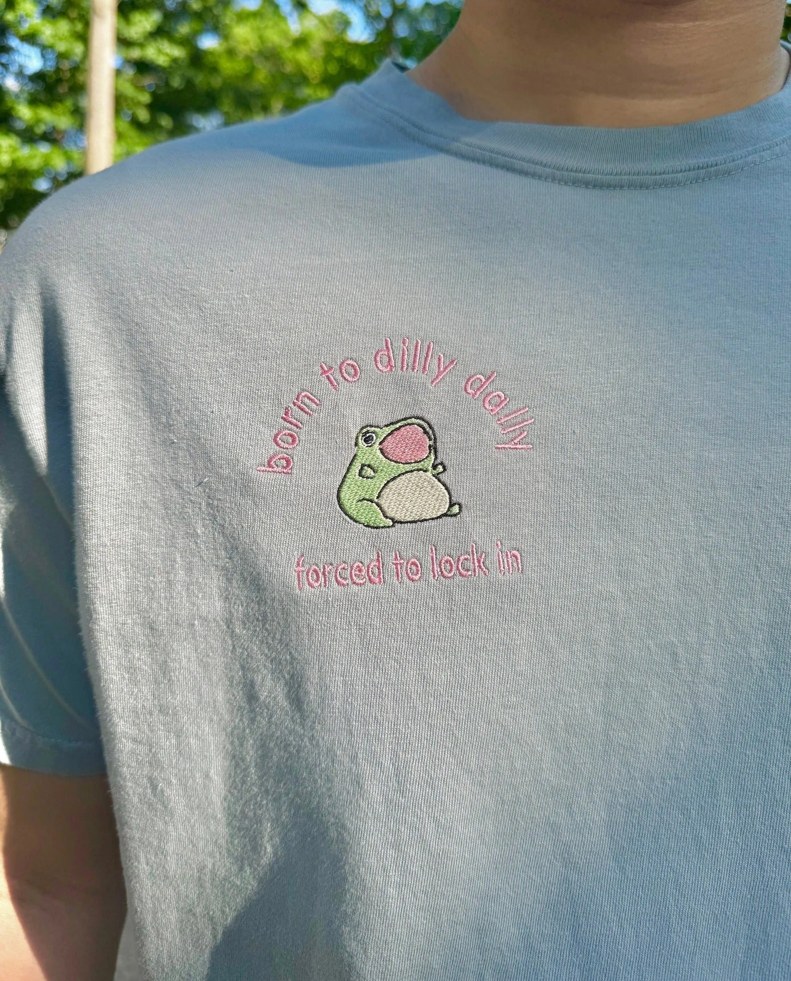 Born to Dilly Dally Cute Frog T-Shirt, Funny Minimalist Embroidered Shirt
